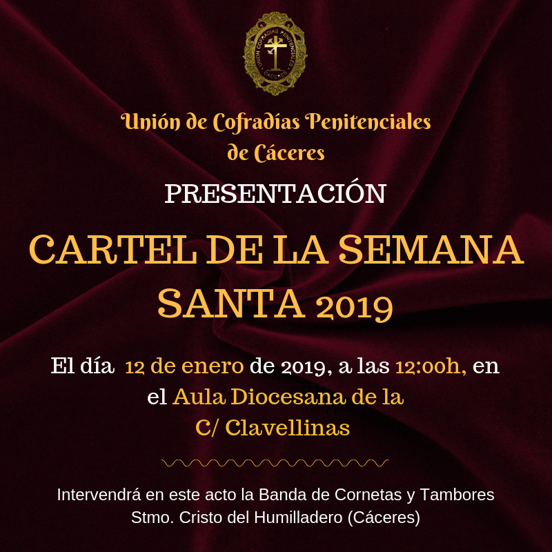 el-acto-de-presentacion-del-cartel-oficial-de-la-semana-santa-de-caceres-2019-se-celebrara-el-sabado-12-de-enero-de-2019